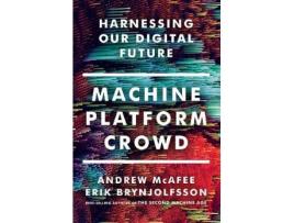 Livro machine, platform, crowd de andrew (mit) mcafee,erik (mit) brynjolfsson (inglês)