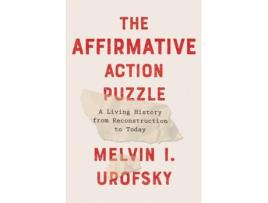 Livro the affirmative action puzzle de melvin i. urofsky (inglês)