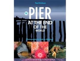 Livro the pier at the end of the world de paul erickson (inglês)