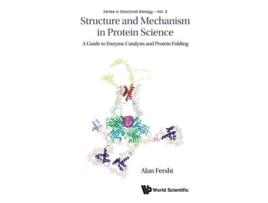 Livro structure and mechanism in protein science: a guide to enzyme catalysis and protein folding de fersht, alan r (univ of cambridge, uk) (inglês)