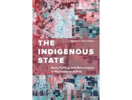 Livro the indigenous state de nancy postero (inglês)