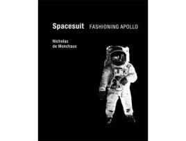 Livro spacesuit de monchaux, nicholas de (assistant professor of architecture and urban design, university of california) (inglês)