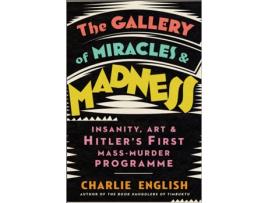 Livro the gallery of miracles and madness de charlie english (inglês)