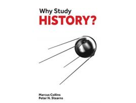 Livro why study history? de marcus collins,peter stearns (inglês)
