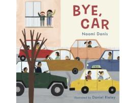 Livro bye, car de naomi danis (inglês)