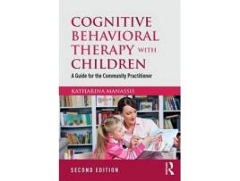 Livro cognitive behavioral therapy with children de manassis, katharina (the hospital for sick children, toronto, ontario, canada) (inglês)