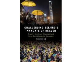 Livro challenging beijing's mandate of heaven de ming-sho ho (inglês)