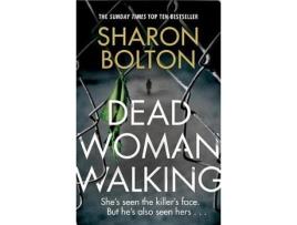 Livro dead woman walking de sharon bolton (inglês)