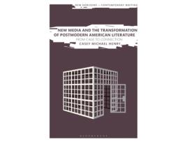 Livro new media and the transformation of postmodern american literature de dr casey michael henry (inglês)