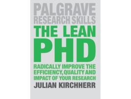 Livro the lean phd de kirchherr, julian (copernicus institute of sustainable dev faculty of geosciences,, utrecht, the netherlands) (inglês)