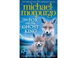 Livro the fox and the ghost king de michael morpurgo (inglês)
