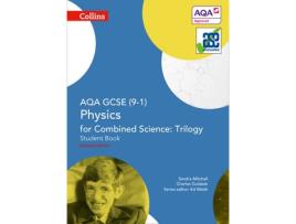 Livro aqa gcse physics for combined science: trilogy 9-1 student book de sandra mitchell,charles golabek (inglês)