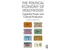 Livro the political economy of hollywood de james mcmahon (inglês)