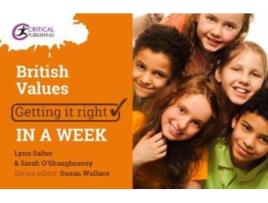 Livro british values: getting it right in a week de sarah o'shaugnessy,lynn salter (inglês)
