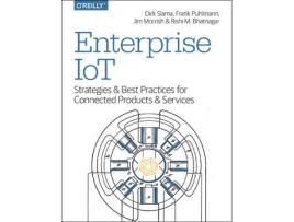 Livro enterprise iot de dirk slama,frank puhlmann,jim mirrish,rishi m bhatnagar (inglês)