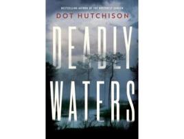 Livro deadly waters de dot hutchison (inglês)