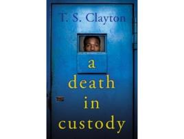 Livro a death in custody de t. s. clayton (inglês)