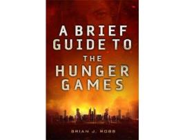 Livro a brief guide to the hunger games de brian robb (inglês)