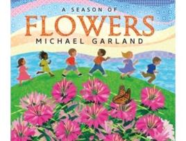 Livro a season of flowers de michael garland (inglês)