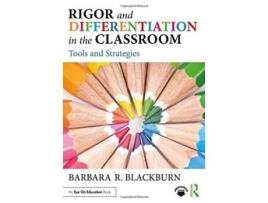 Livro rigor and differentiation in the classroom de blackburn, barbara r. (blackburn consulting group, usa) (inglês)