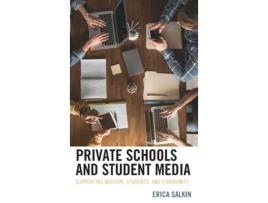 Livro private schools and student media de erica salkin (inglês)