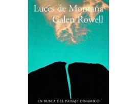 Livro Luces De Montaña de Galen Rowell (Espanhol)