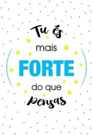 Postal Mais Forte Do Que Pensas
