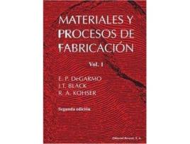 Livro Materiales y procesos de fabricación. Vol. 1 . de De Garmo, E. Paul (Espanhol)