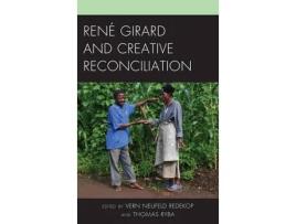 Livro Rene Girard and Creative Reconciliation (Inglês)