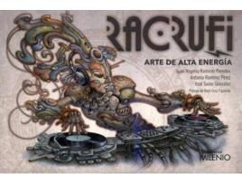 Livro Racrufi : Arte De Alta Energía de Antonio Ramírez| Itzel Sainz González Juan Rogelio Ramírez (Espanhol)