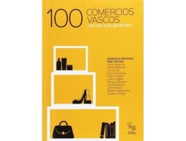 Livro 100 Comercios Vascos Con Los Que Aprender de Pilar Zorilla Y Otros (Espanhol)