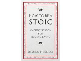 Livro how to be a stoic de massimo pigliucci (inglês)