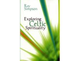 Livro exploring celtic spirituality de ray simpson (inglês)