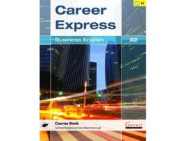 Livro career express - business english b2 course book with audio cds de butzphal, gerlinde & maier-fairclough , jane (inglês)