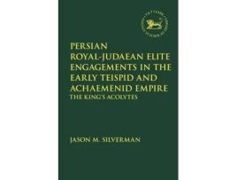 Livro Persian Royal-Judaean Elite Engagements in the Early Teispid and Achaemenid Empire (Inglês)