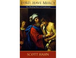 Livro lord, have mercy de scott w. hahn (inglês)