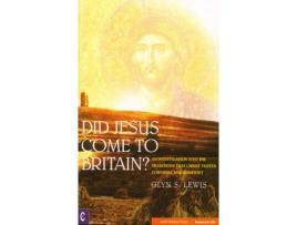 Livro did jesus come to britain? de glynn s. lewis (inglês)