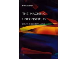 Livro the machinic unconscious: essays in schizoanalysis de felix guattari (inglês)