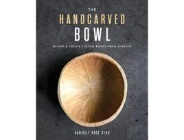 Livro the handcarved bowl de danielle rose byrd (inglês)
