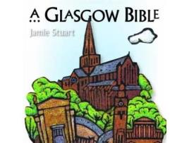 Livro a glasgow bible de jamie stuart (inglês)