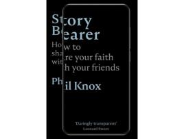 Livro story bearer de phil knox (inglês)