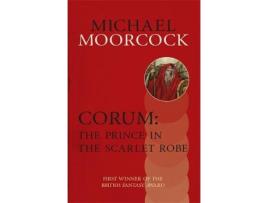 Livro corum: the prince in the scarlet robe de michael moorcock (inglês)