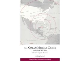 Livro the cuban missile crisis and the cold war de michelle getchell (inglês)