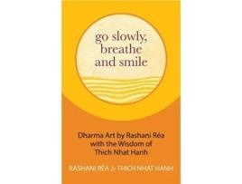 Livro go slowly, breathe and smile de thich nhat hanh (inglês)