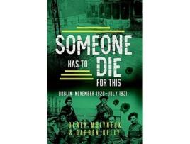 Livro someone has to die for this de derek molyneux,darren kelly (inglês)