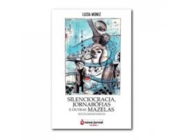 Livro Silenciocracia, jornabófias e outras mazelas de Luzia Moniz (Português)