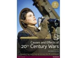 Livro pearson baccalaureate: history causes and effects of 20th-century wars 2e bundle de keely rogers,jo thomas (inglês)