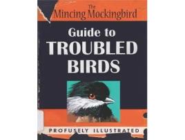 Livro guide to troubled birds de the mincing mockingbird (inglês)