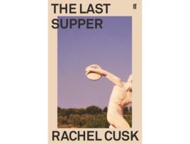 Livro the last supper de rachel cusk (inglês)