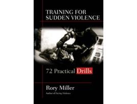 Livro training for sudden violence de rory miller (inglês)